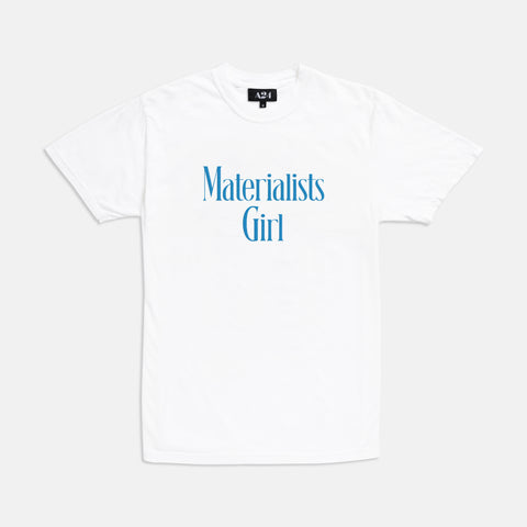 Materialists Girl Tee