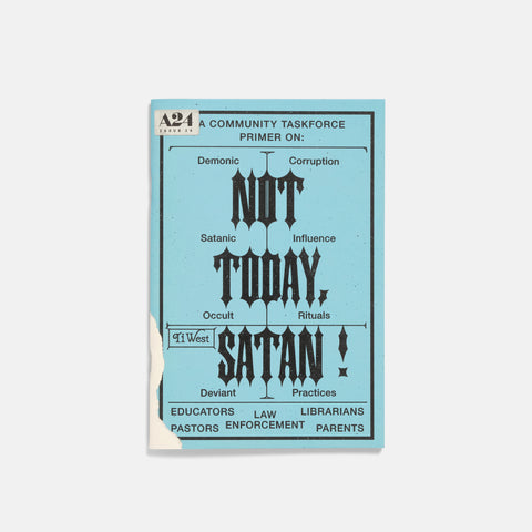 Not Today, Satan! Zine by Ti West