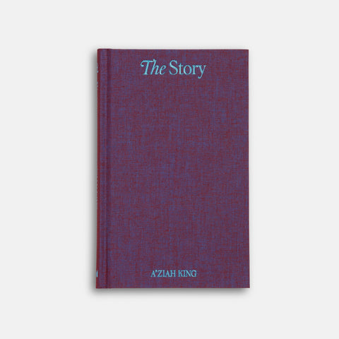 The Story by A'Ziah King