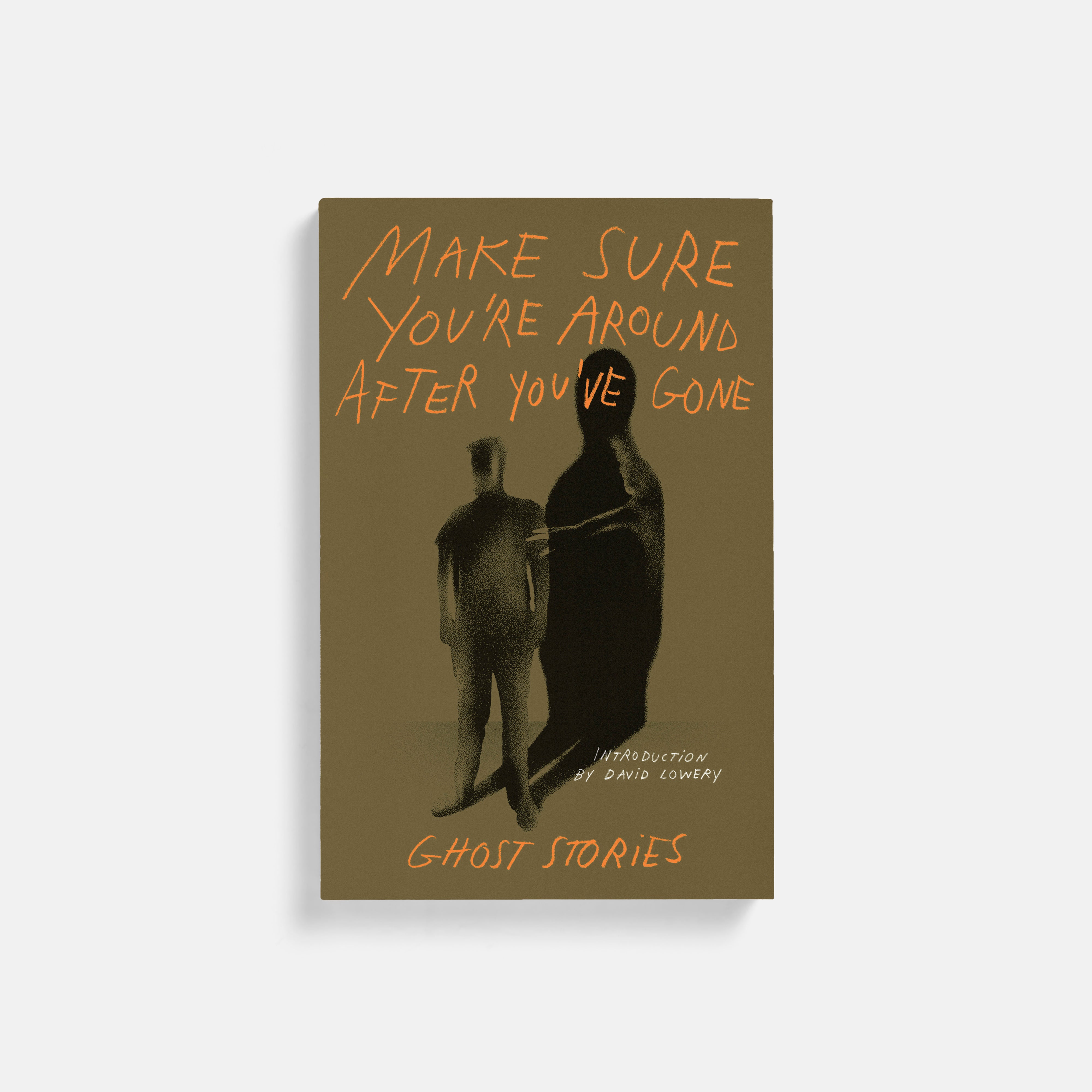 Make Sure You're Around After You've Gone: Ghost Stories