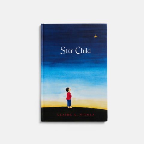 Star Child: Special Edition by Claire A. Nivola