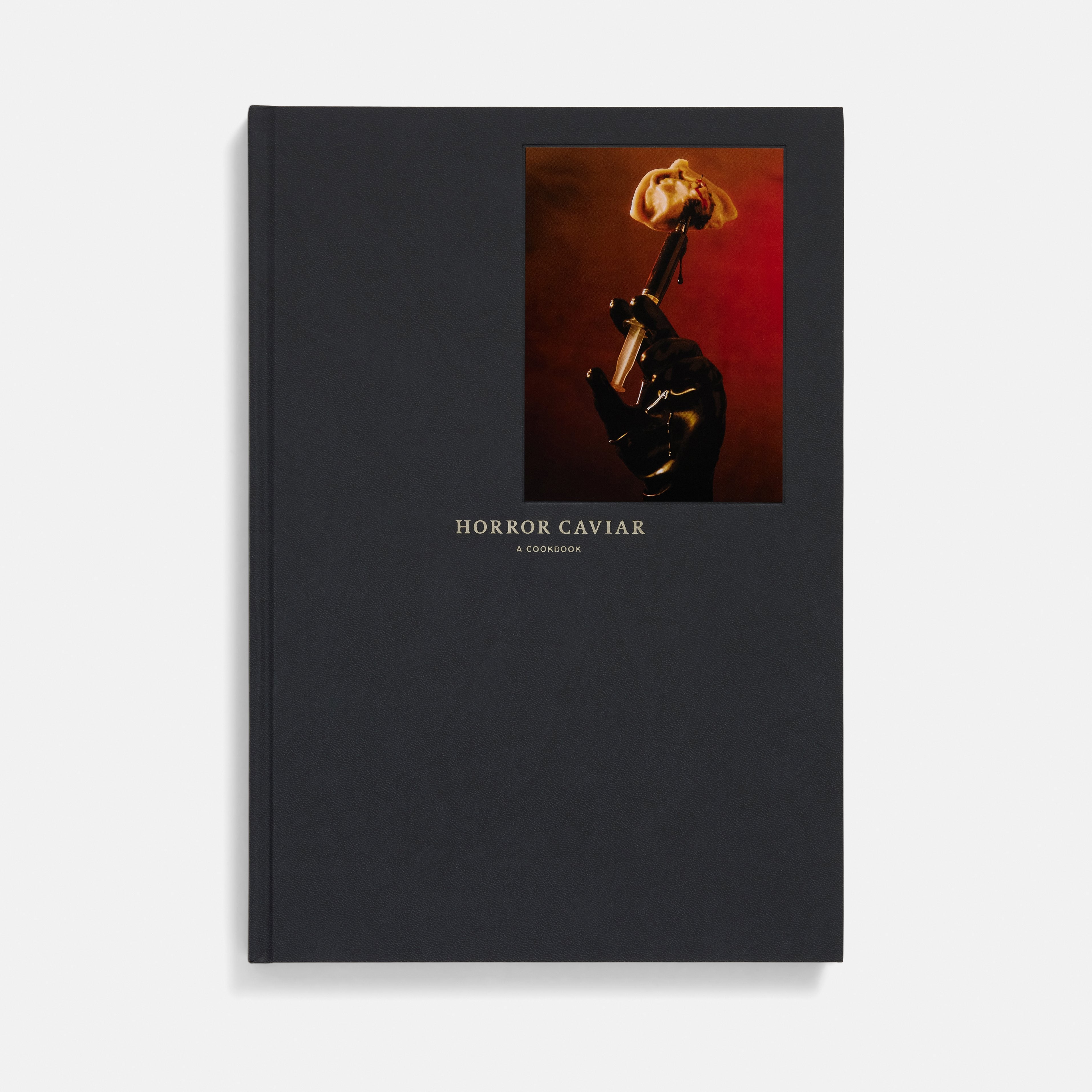 Horror Caviar: A Cookbook